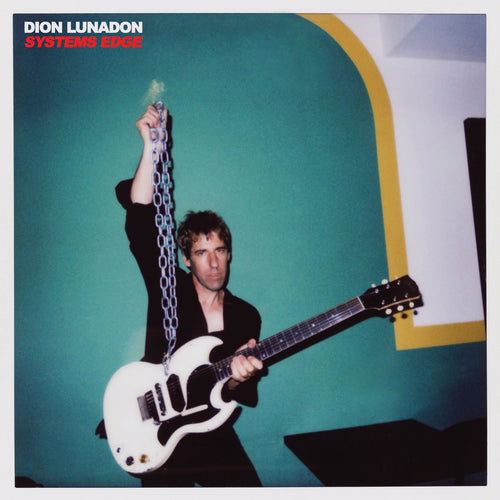 Dion Lunadon - Systems Edge (Fuzz Club Edition) - 'Shockwave' Colored Vinyl LP 12"